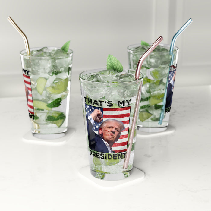 Trump: That's My President USA Glass