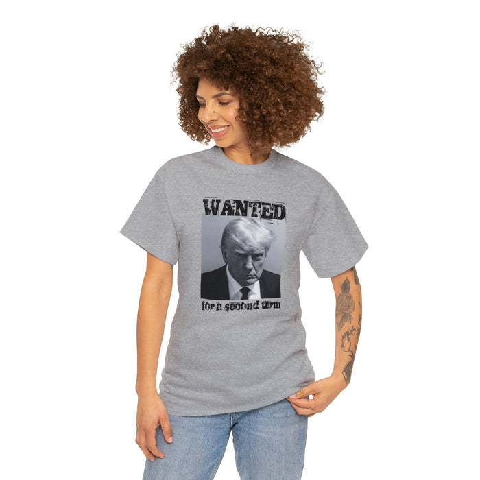 Trump Mugshot "Wanted for a Second Term" Unisex T-Shirt