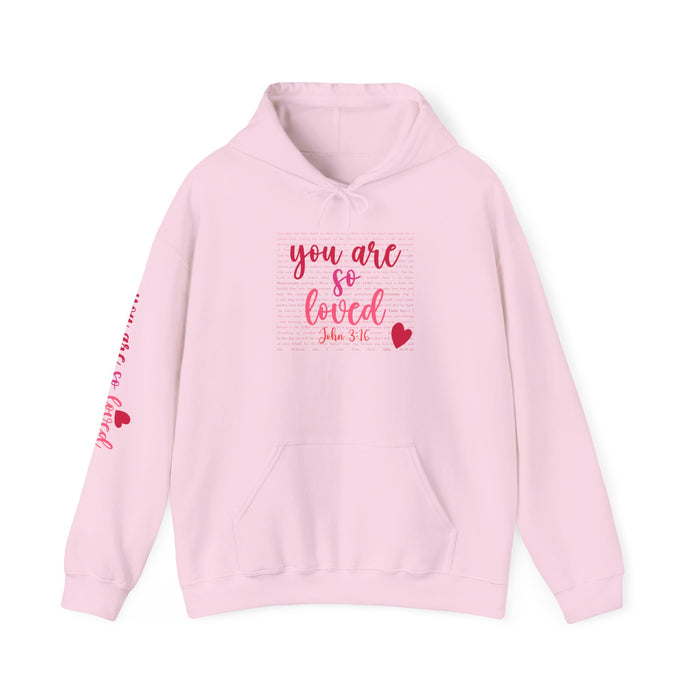 You are so loved (John 3:16) Hoodie