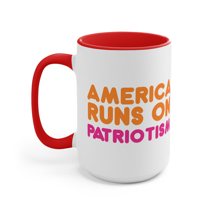 America Runs on Patriotism Mug (2 Sizes, 3 Colors)