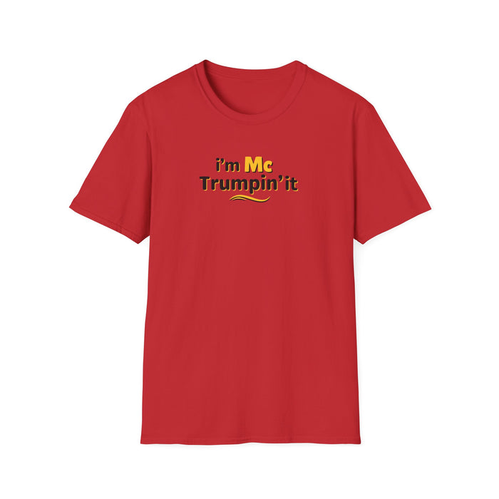 I'm McTrumpin' It T-Shirt