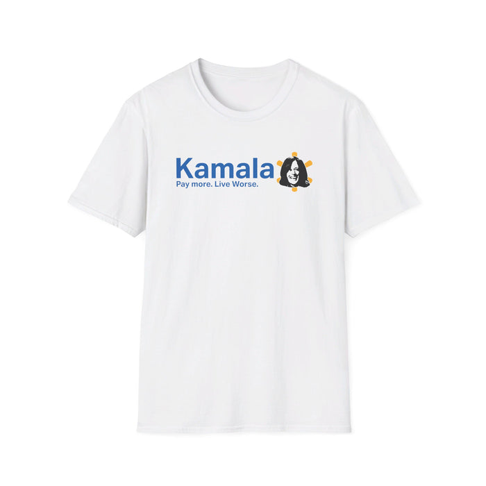 Kamala Pay More Live Worse T-Shirt