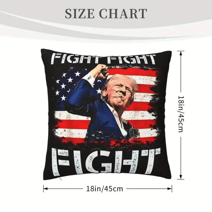 Trump "Fight Fight Fight" Pillow Cover (Double-Sided)