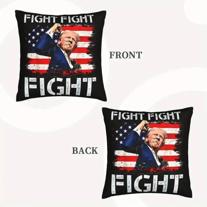 Trump "Fight Fight Fight" Pillow Cover (Double-Sided)