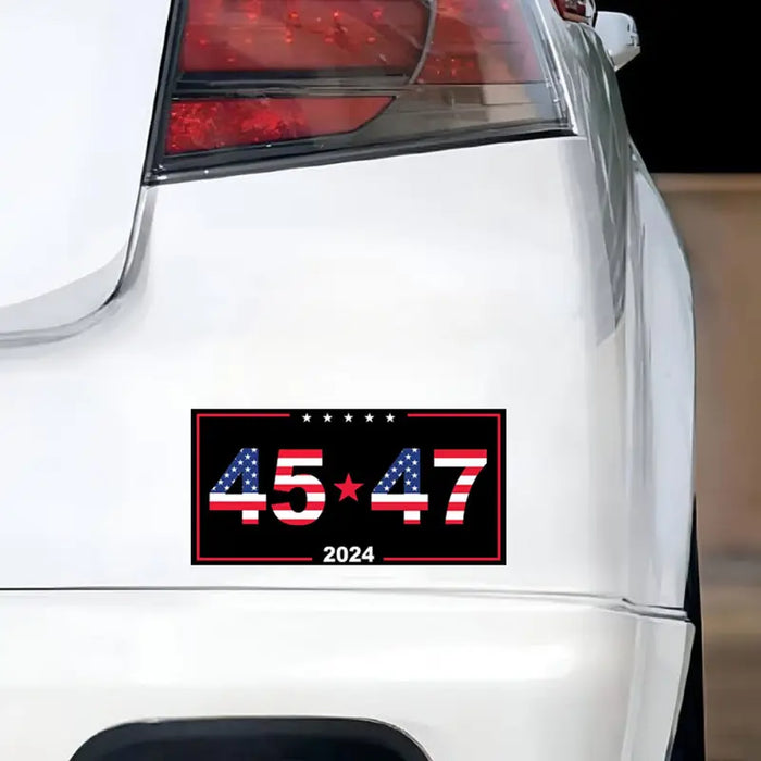 45 47 Patriotic 2024 Bumper Sticker