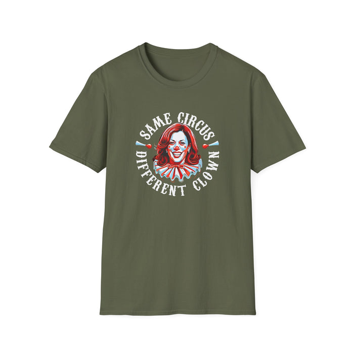 Same Circus Different Clown Kamala T-Shirt