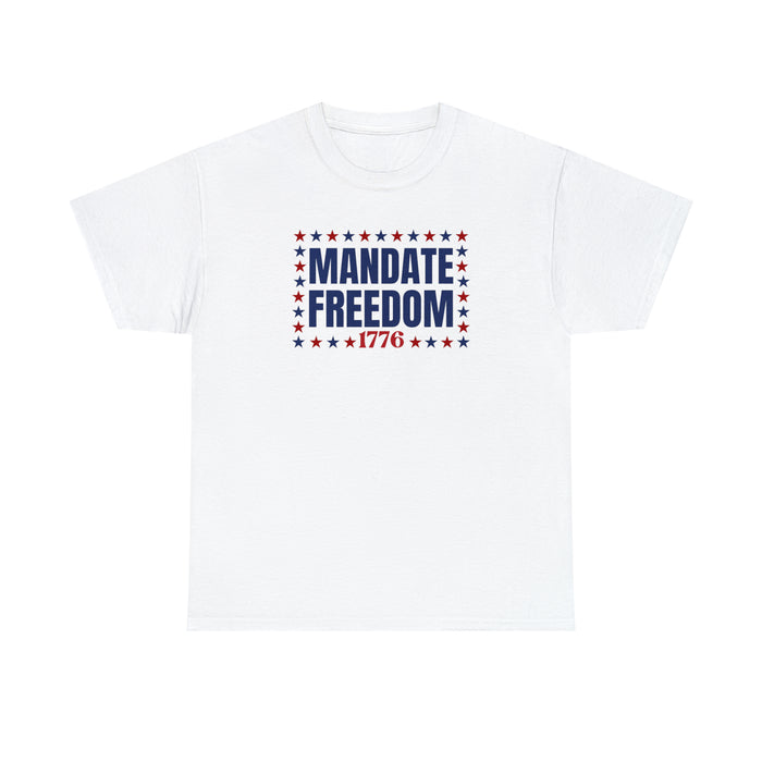 Mandate Freedom 1776 Unisex T-Shirt