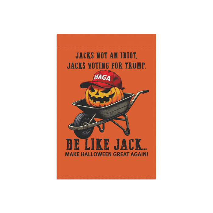 Exclusive: Jacks Not an Idiot. Jacks Voting for Trump Flag (Garden & Banner Sizes)