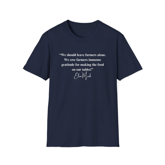 "We should leave farmers alone" Elon Musk Quote T-Shirt