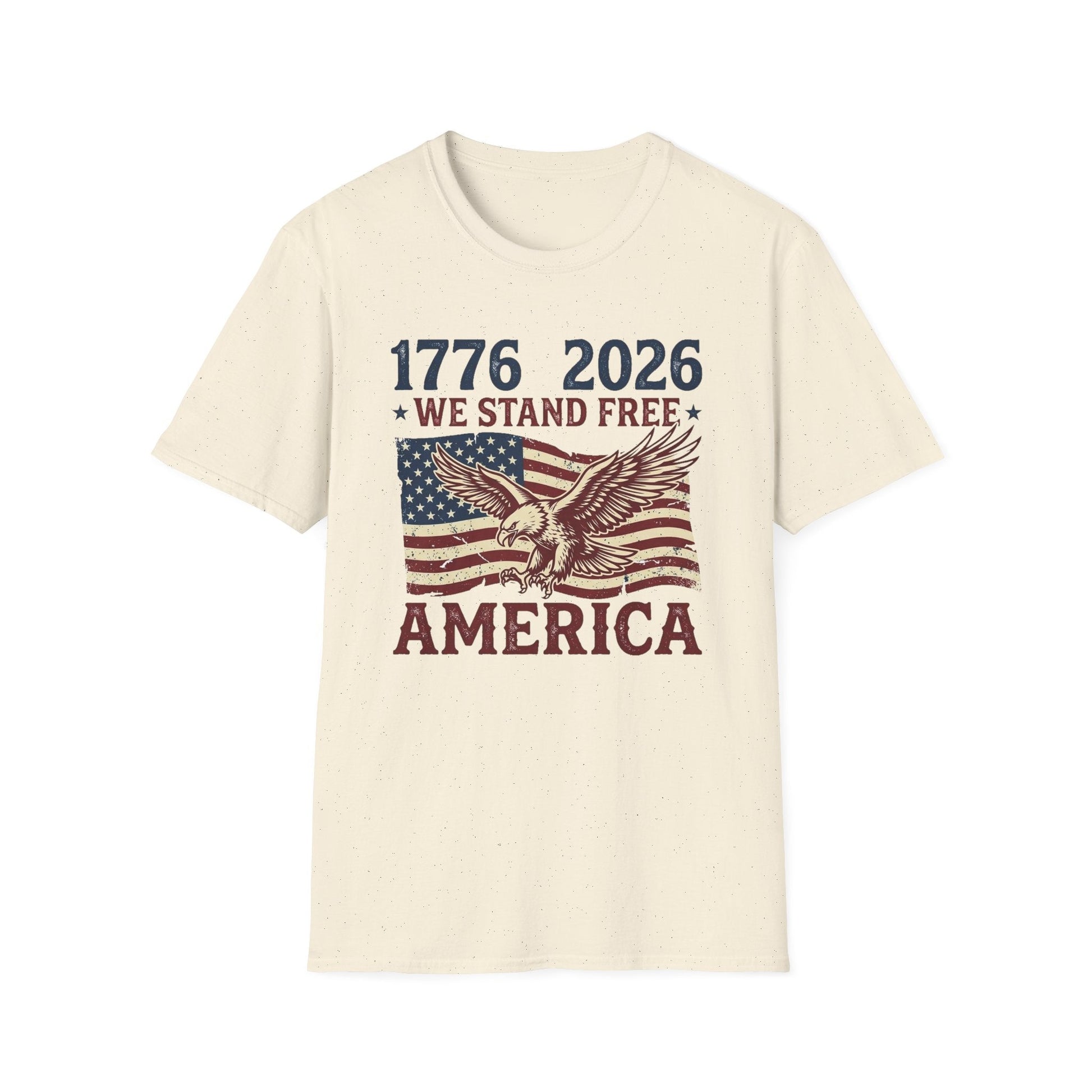 1776–2026 We Stand Free Patriotic Eagle & Flag T-Shirt | America's 250th Anniversary - PatriotDepot.com