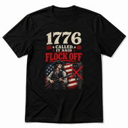 1776 Called. It Said "Flock Off." | American Revolutionary Flag T-Shirt | Patriotic Statement Tee - PatriotDepot.com