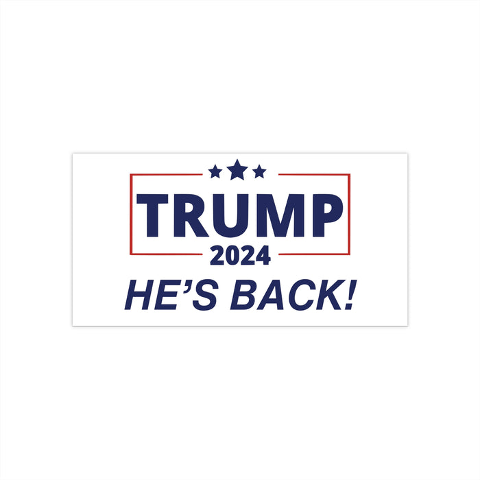 Trump 2024 He's Back Bumper Sticker