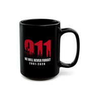 9/11 Remembrance Mug - "We Will Never Forget 2001-2026" | 25th Anniversary Memorial