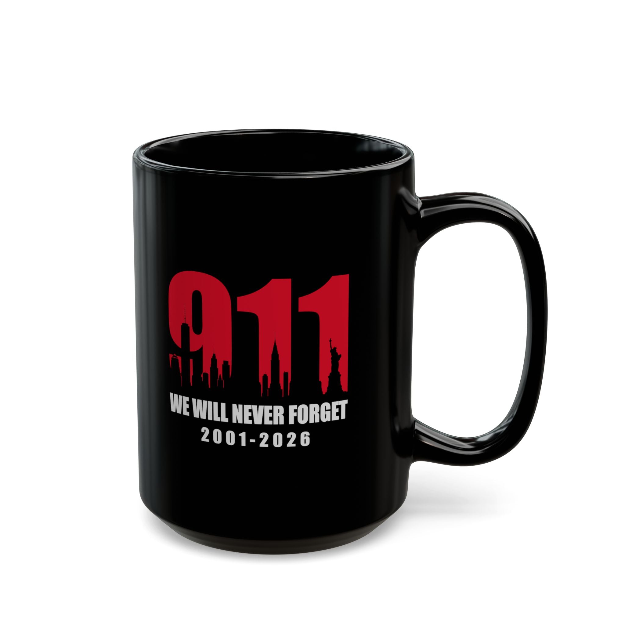 9/11 Remembrance Mug - "We Will Never Forget 2001-2026" | 25th Anniversary Memorial