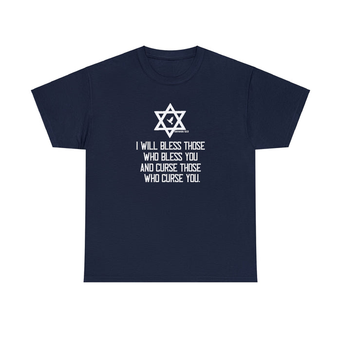 Israel (Genesis 12:3) I Will Bless Those Who Bless You And Curse Those Who Curse You T-Shirt
