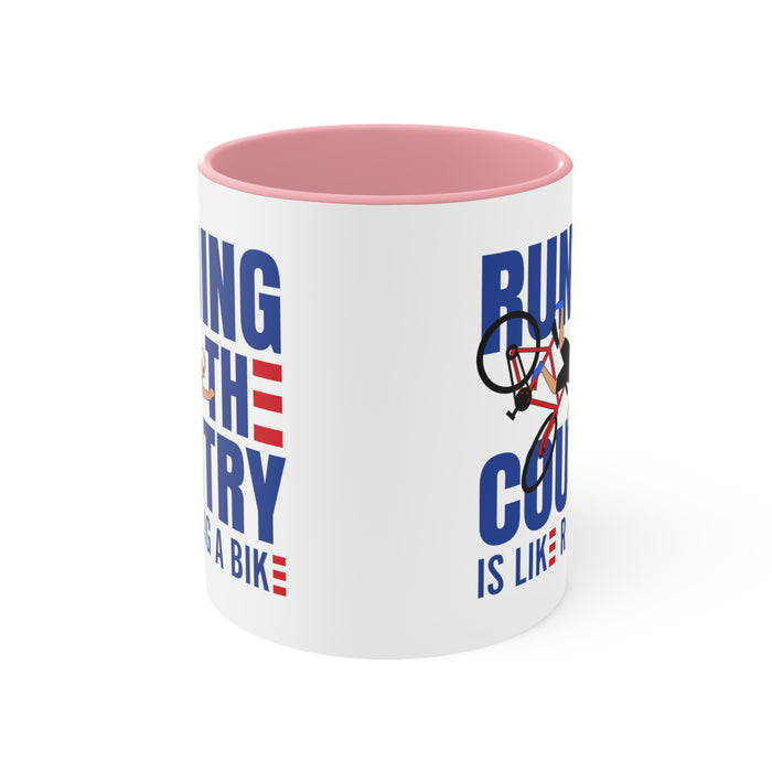 Running The Country Is Like Riding A Bike Mug (2 sizes, 3 colors)
