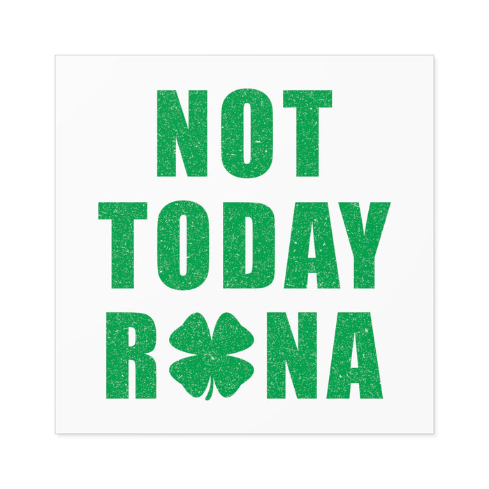 Not Today Rona Sticker (Indoor\Outdoor)