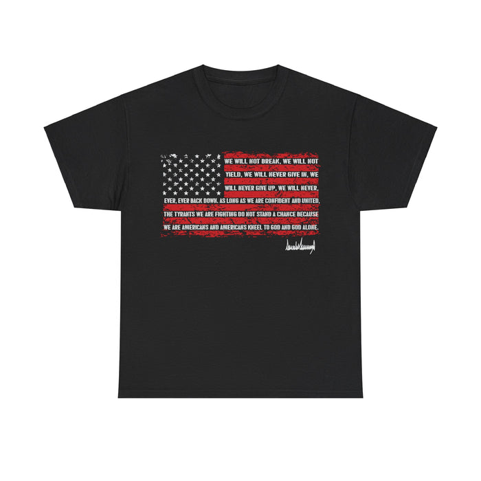 Trump "We Will Not Break" T-Shirt