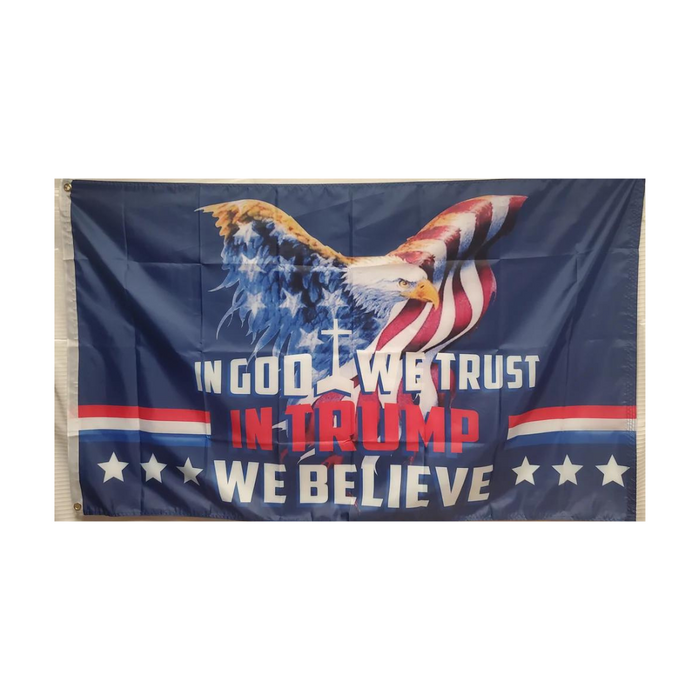 In God We Trust In Trump We Believe 3'X5' Flag