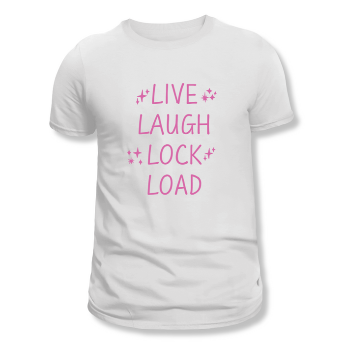 Live Laugh Lock Load T-Shirt