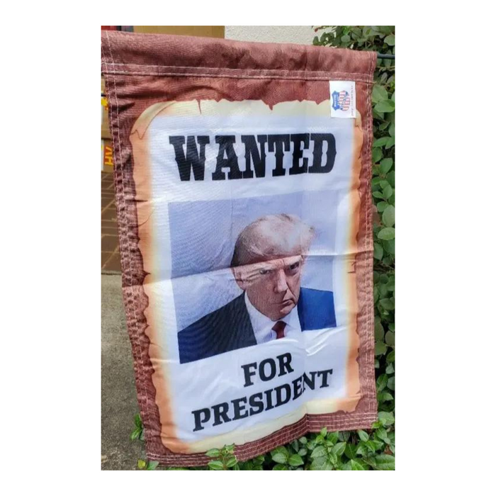 Wanted For President Trump Official Mugshot 12"x18" 100D ROUGH TEX® Double Sided Garden Flag