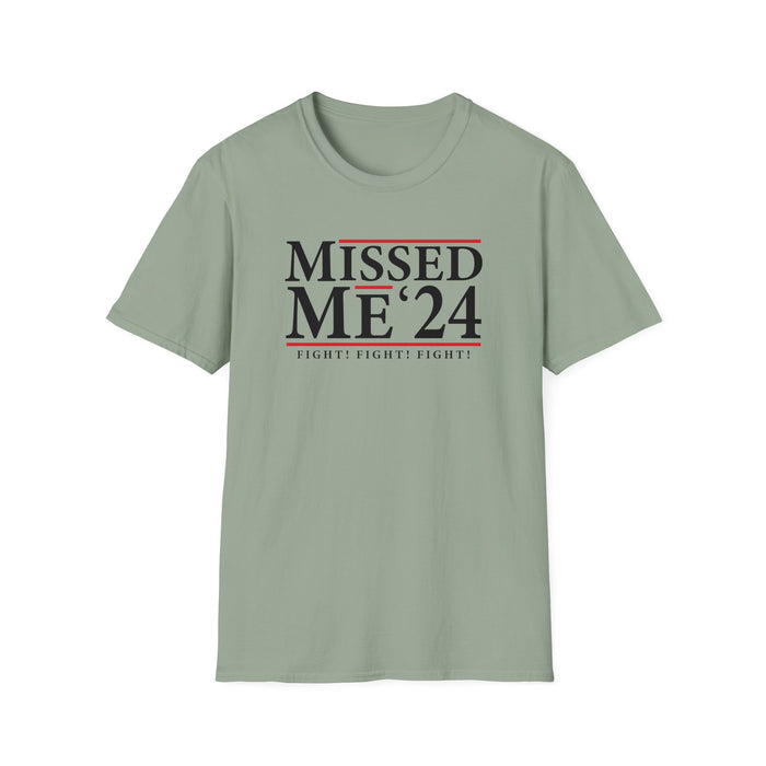 Missed Me '24 Fight! Fight! Fight! T-Shirt