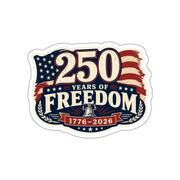 250 Years of Freedom Die - Cut Sticker — 1776–2026 - PatriotDepot.com