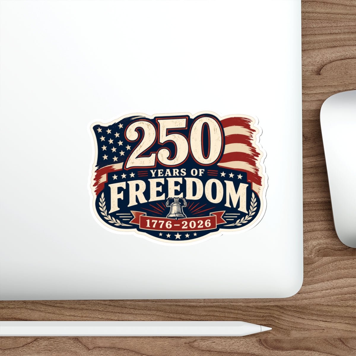 250 Years of Freedom Die - Cut Sticker — 1776–2026 - PatriotDepot.com