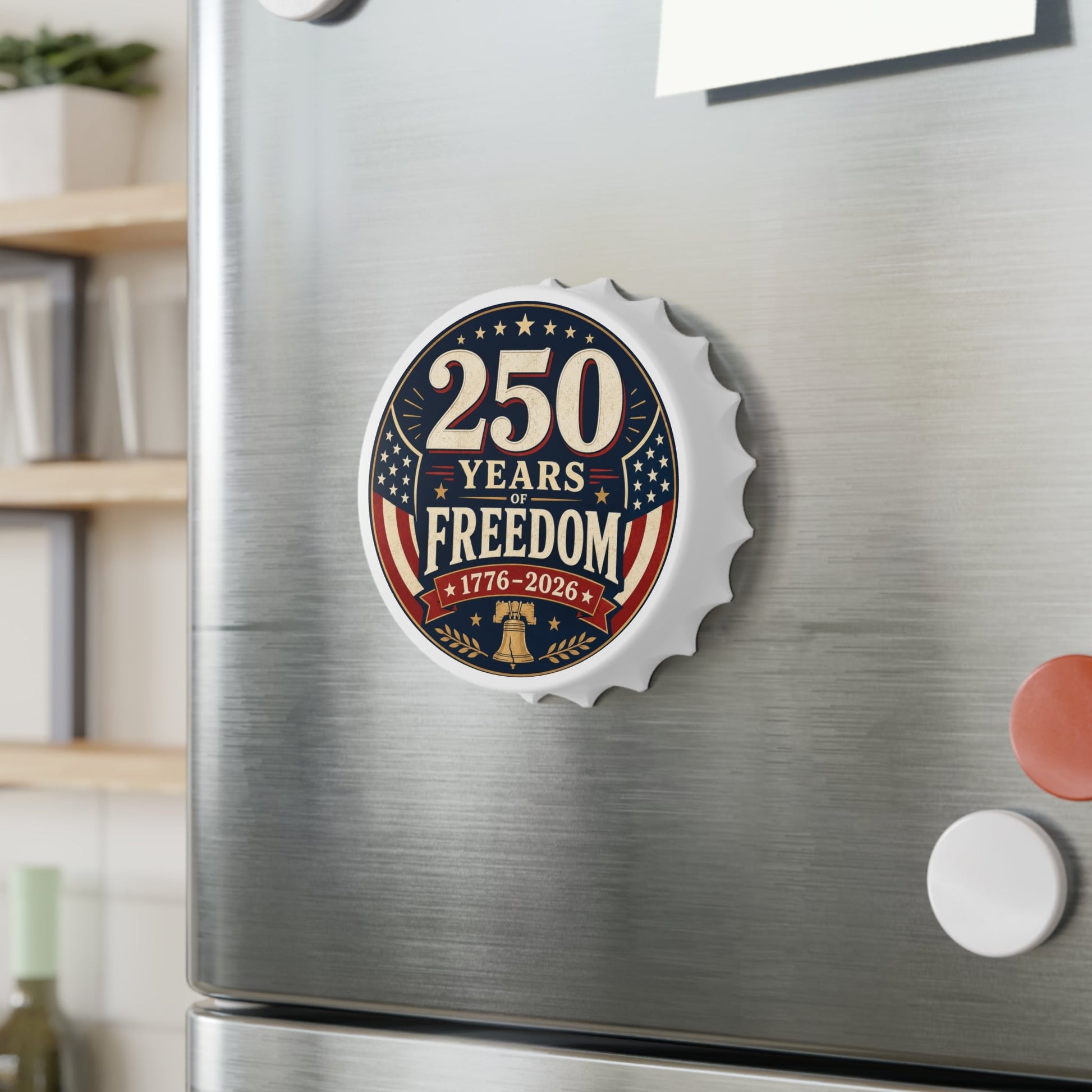 250 Years of Freedom Magnetic Bottle Opener | America 1776–2026 - PatriotDepot.com