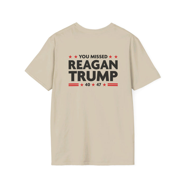 You Missed Reagan Trump T-Shirt (Front & Back Design)