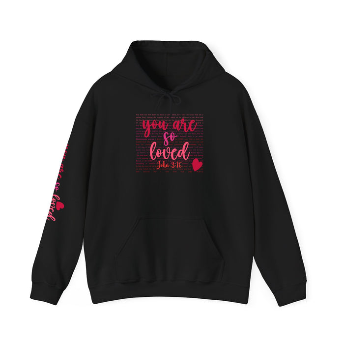 You are so loved (John 3:16) Hoodie