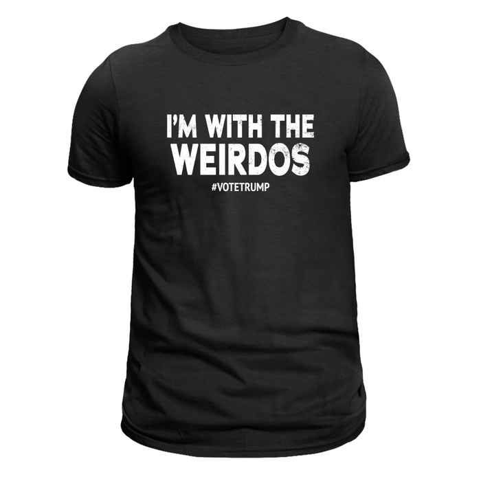 I'm With The Weirdos #VoteTrump T-Shirt