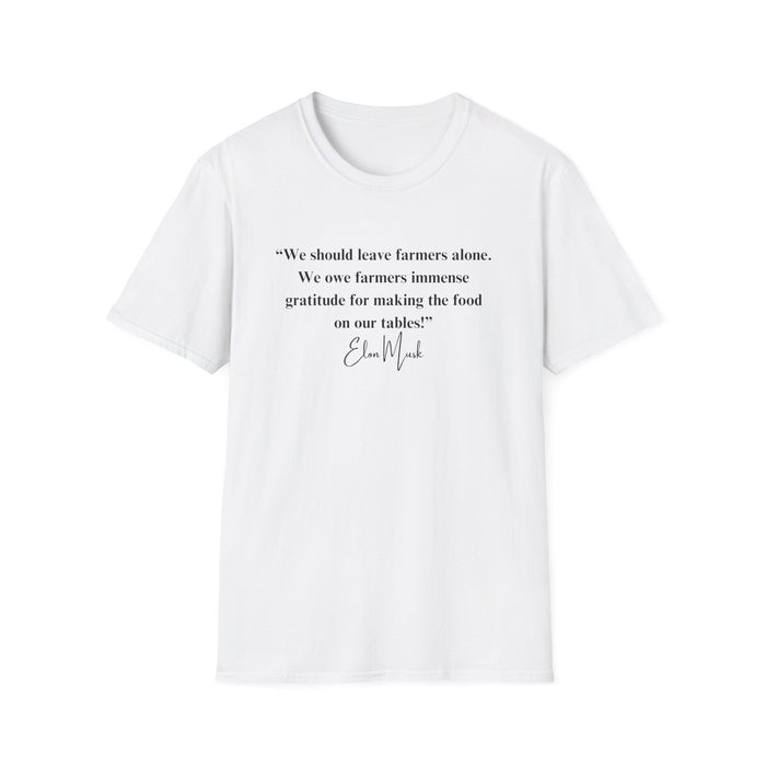 "We should leave farmers alone" Elon Musk Quote T-Shirt