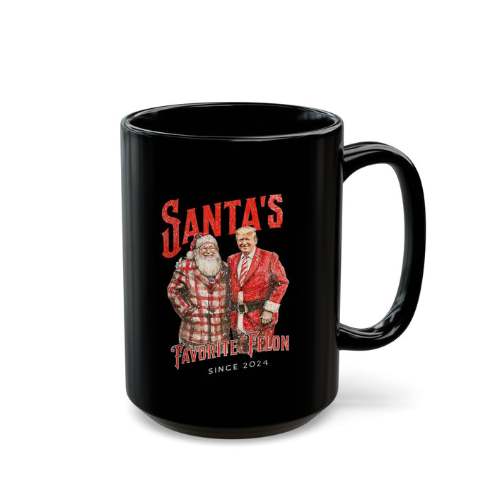 Santa's Favorite Felon Since 2024 Mug (2 Sizes)