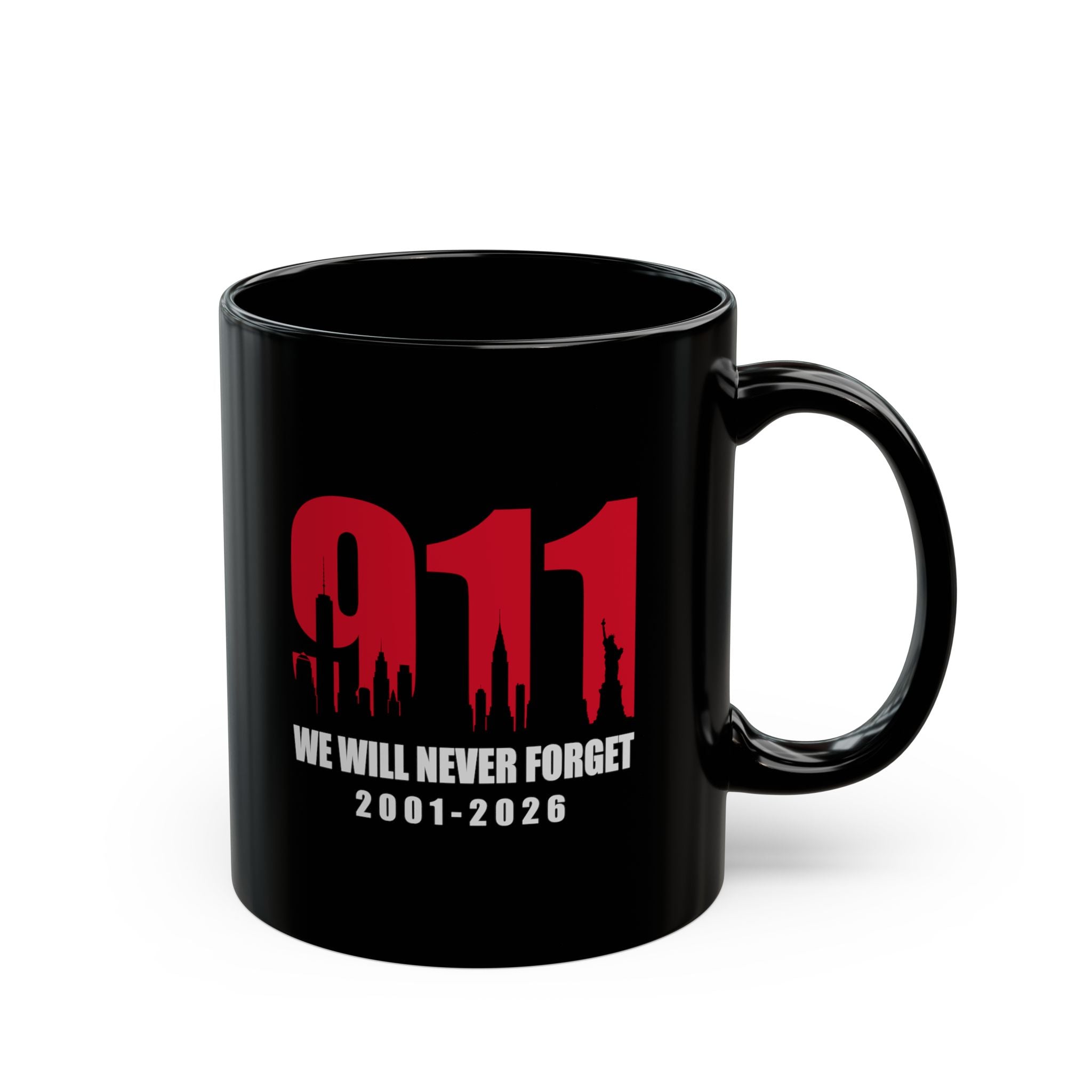 9/11 Remembrance Mug - "We Will Never Forget 2001-2026" | 25th Anniversary Memorial
