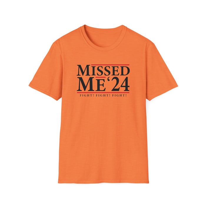 Missed Me '24 Fight! Fight! Fight! T-Shirt