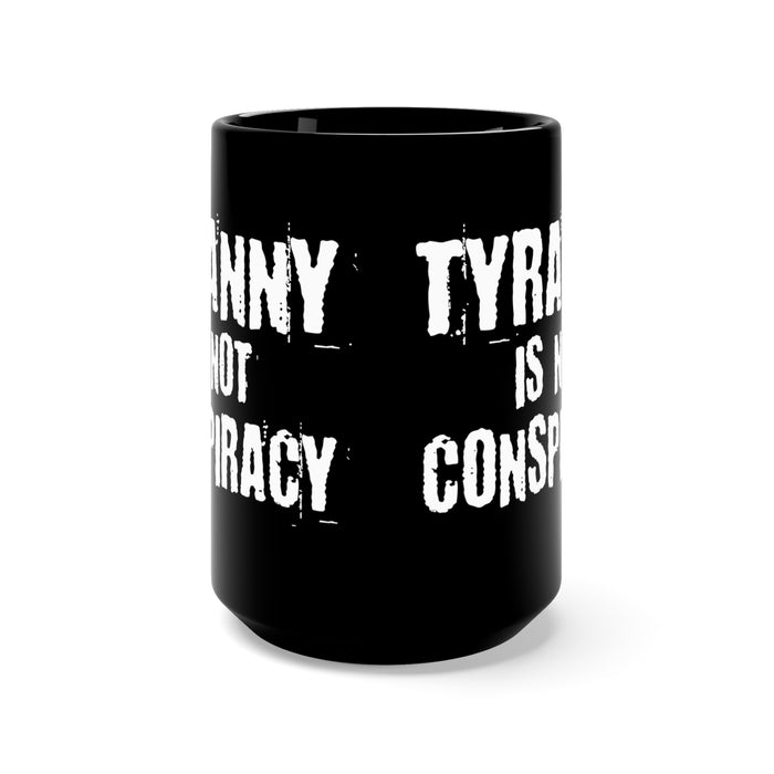 Tyranny Black Mug 15oz