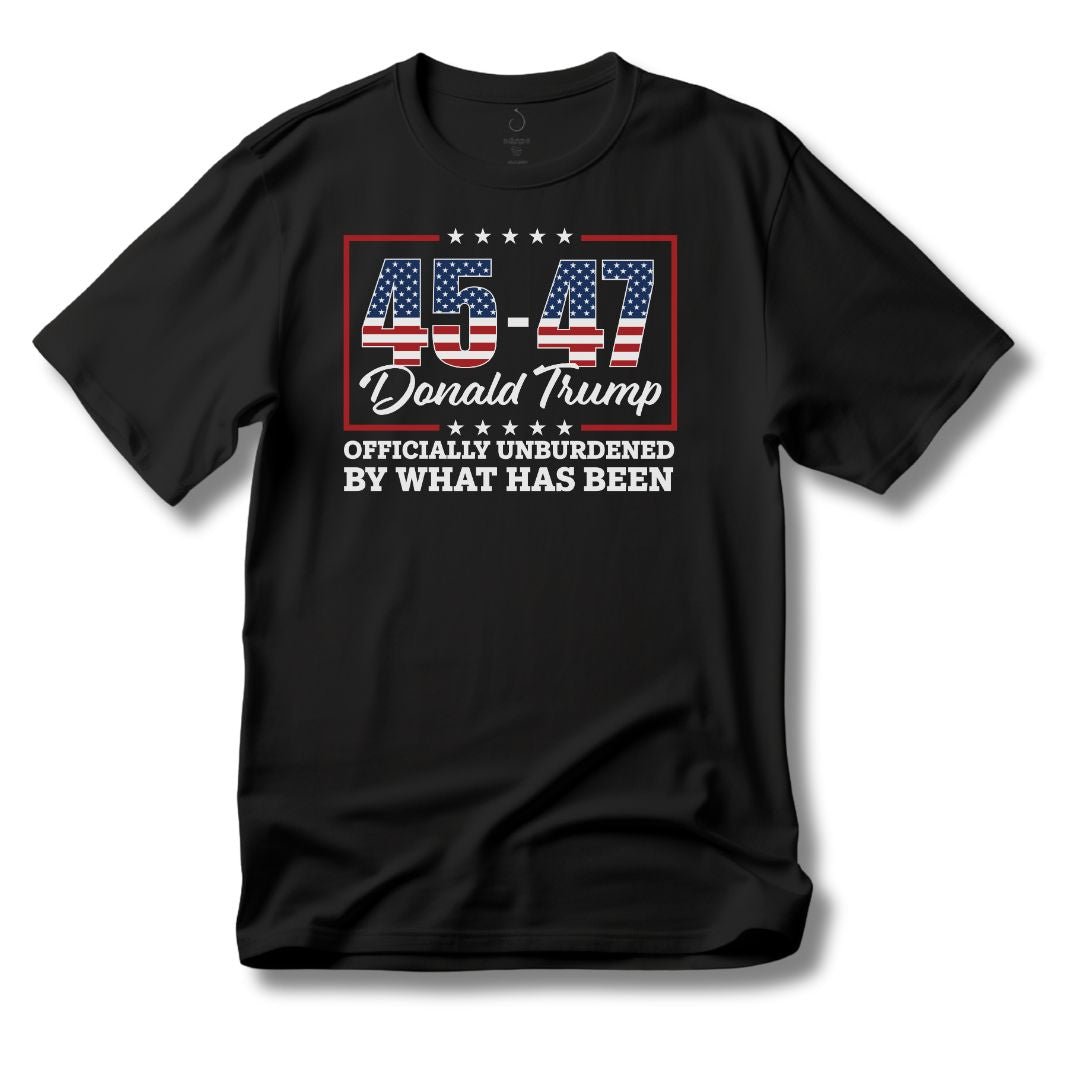 45 - 47 Donald Trump "Officially Unburdened by What Has Been" T-Shirt - PatriotDepot.com