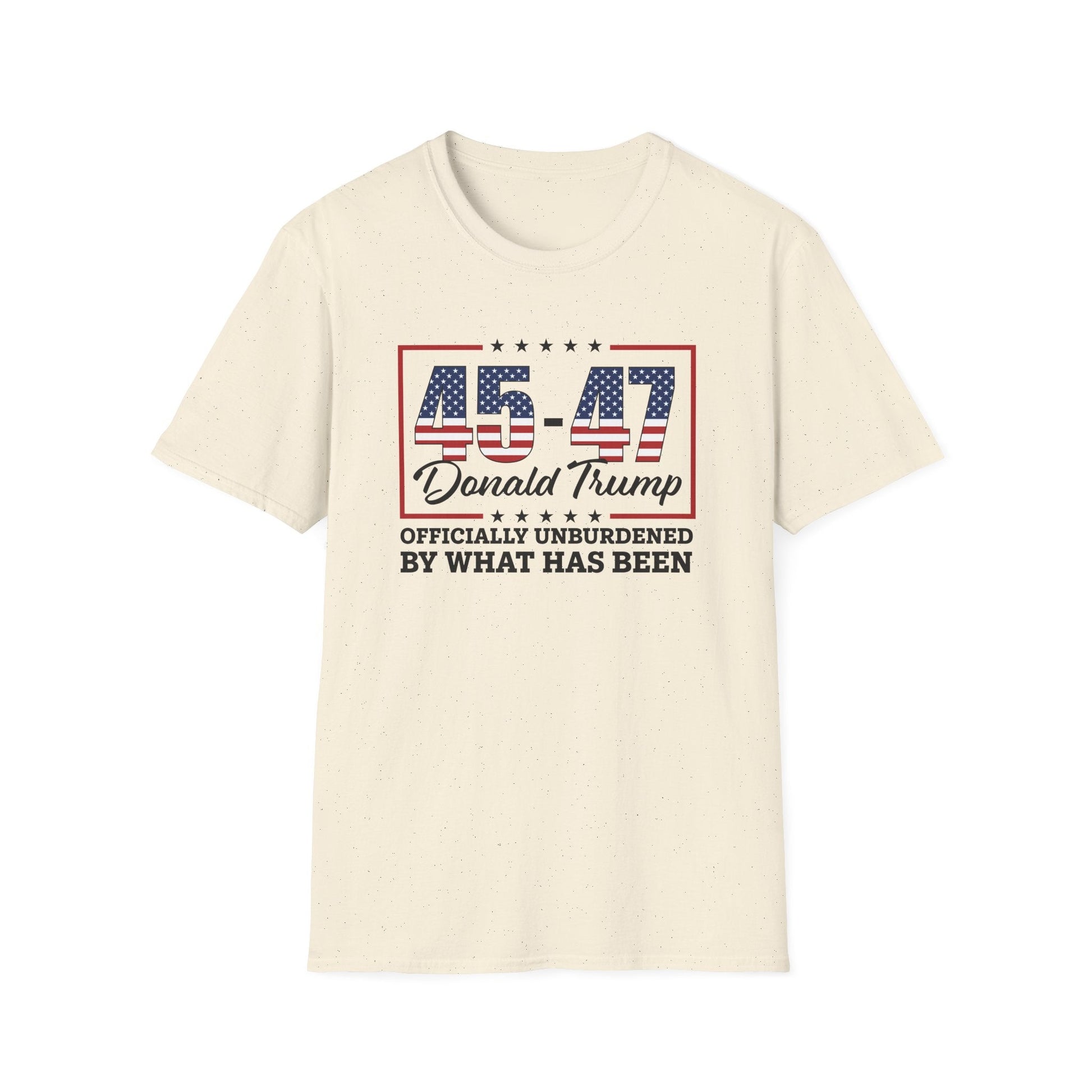 45 - 47 Donald Trump "Officially Unburdened by What Has Been" T-Shirt - PatriotDepot.com