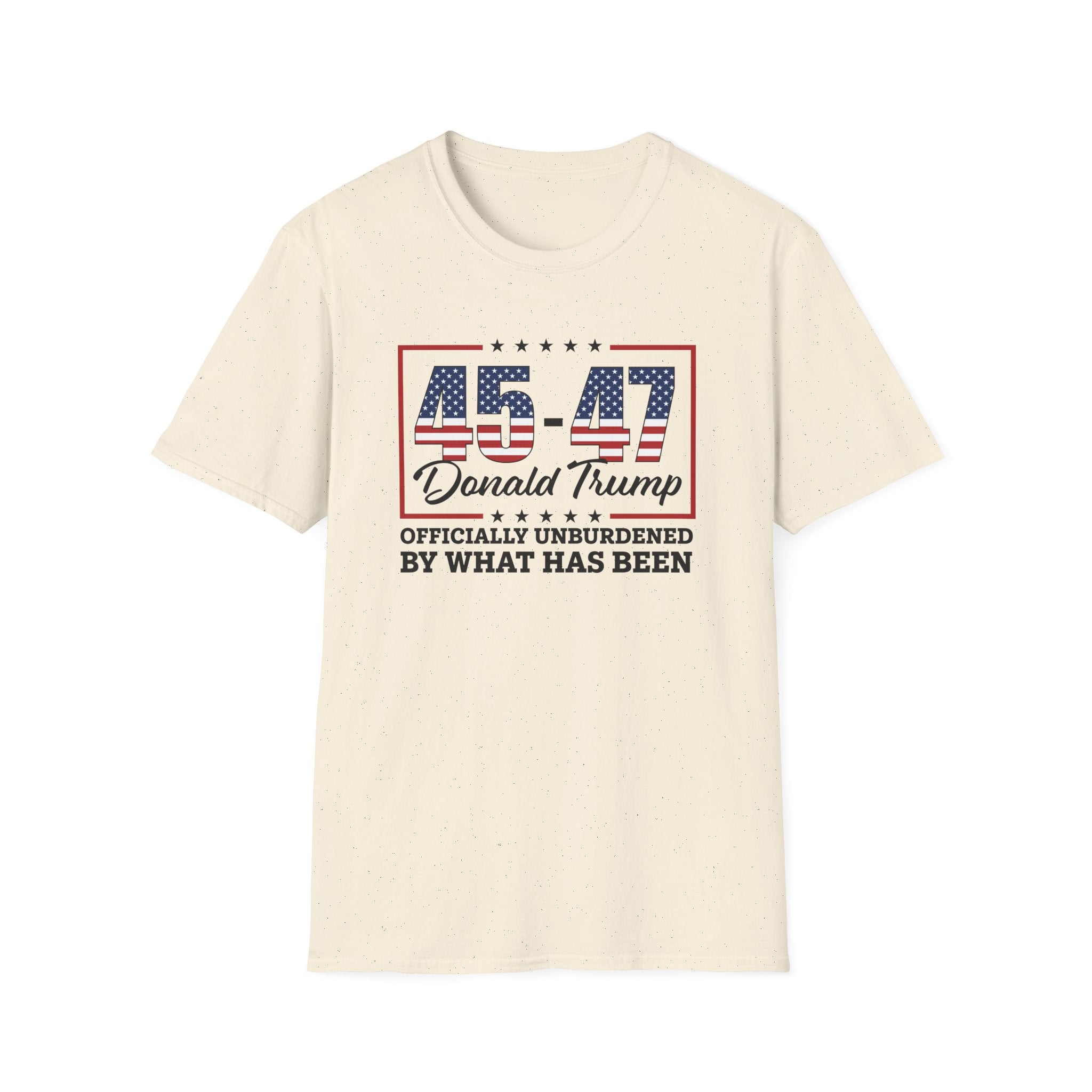 45 - 47 Donald Trump "Officially Unburdened by What Has Been" T-Shirt - PatriotDepot.com