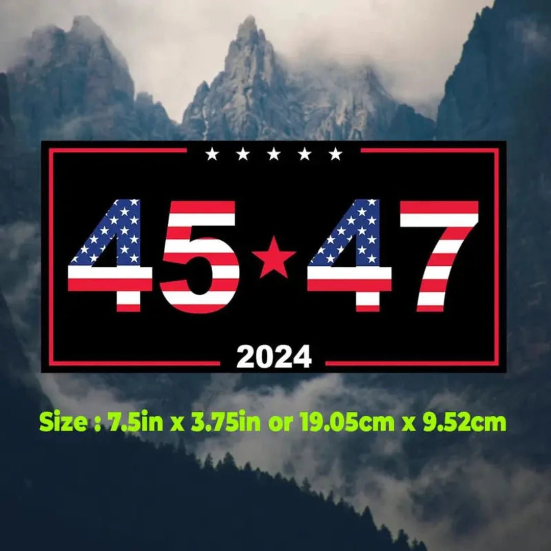 45 47 Patriotic 2024 Bumper Sticker - PatriotDepot.com