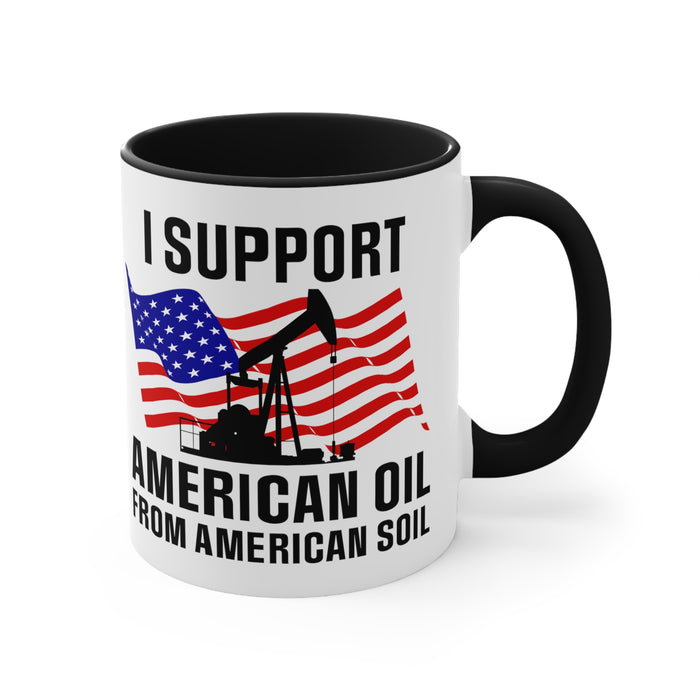 I Support American Oil Mug