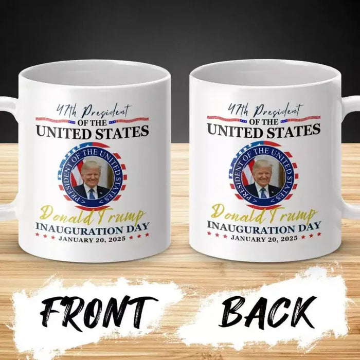 President Trump 47th President Inauguration Mug