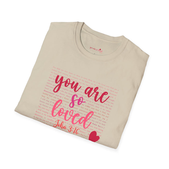 You Are So Loved (John 3:16) T-Shirt