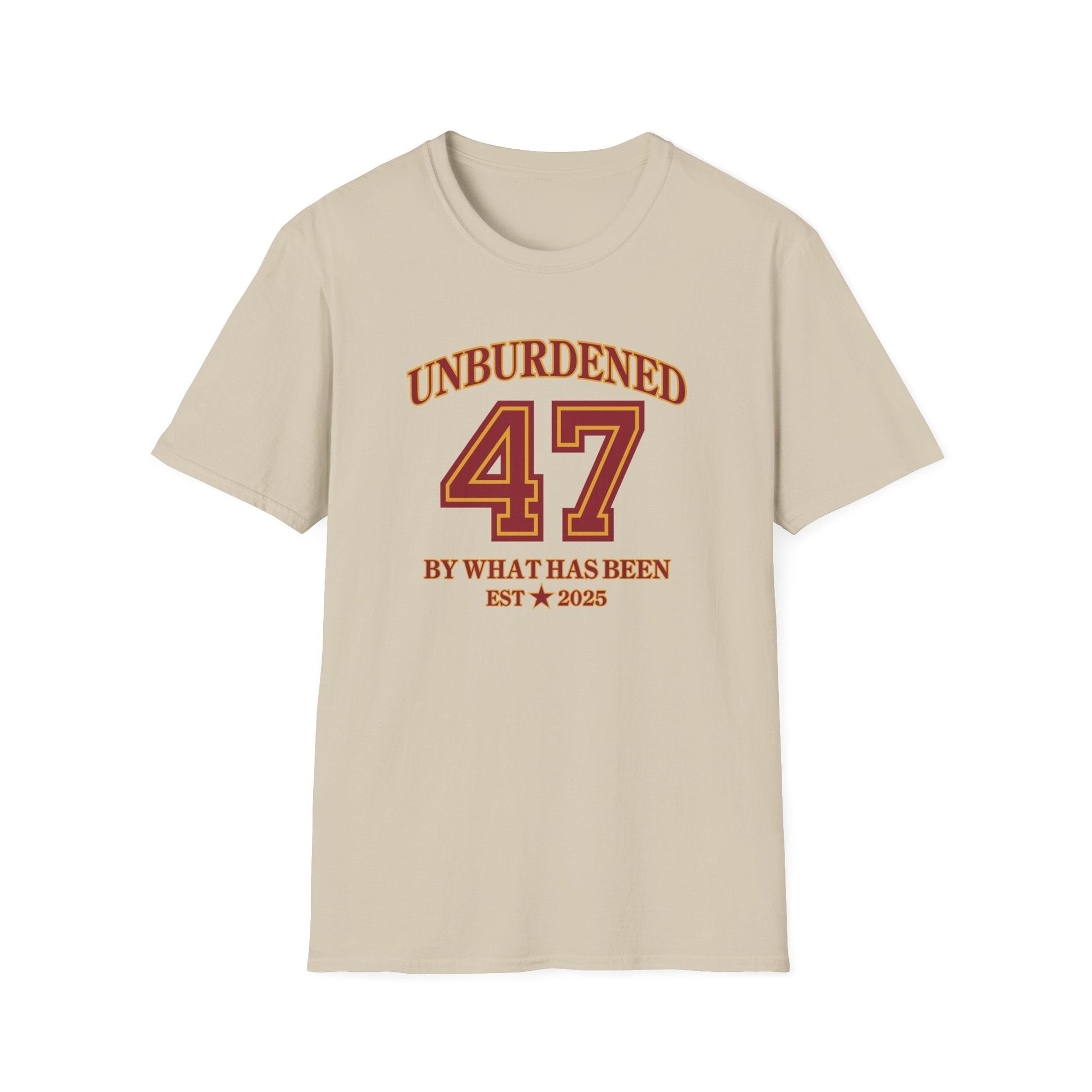 47 Unburdened by What Has Been T-Shirt - PatriotDepot.com