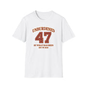 47 Unburdened by What Has Been T-Shirt - PatriotDepot.com