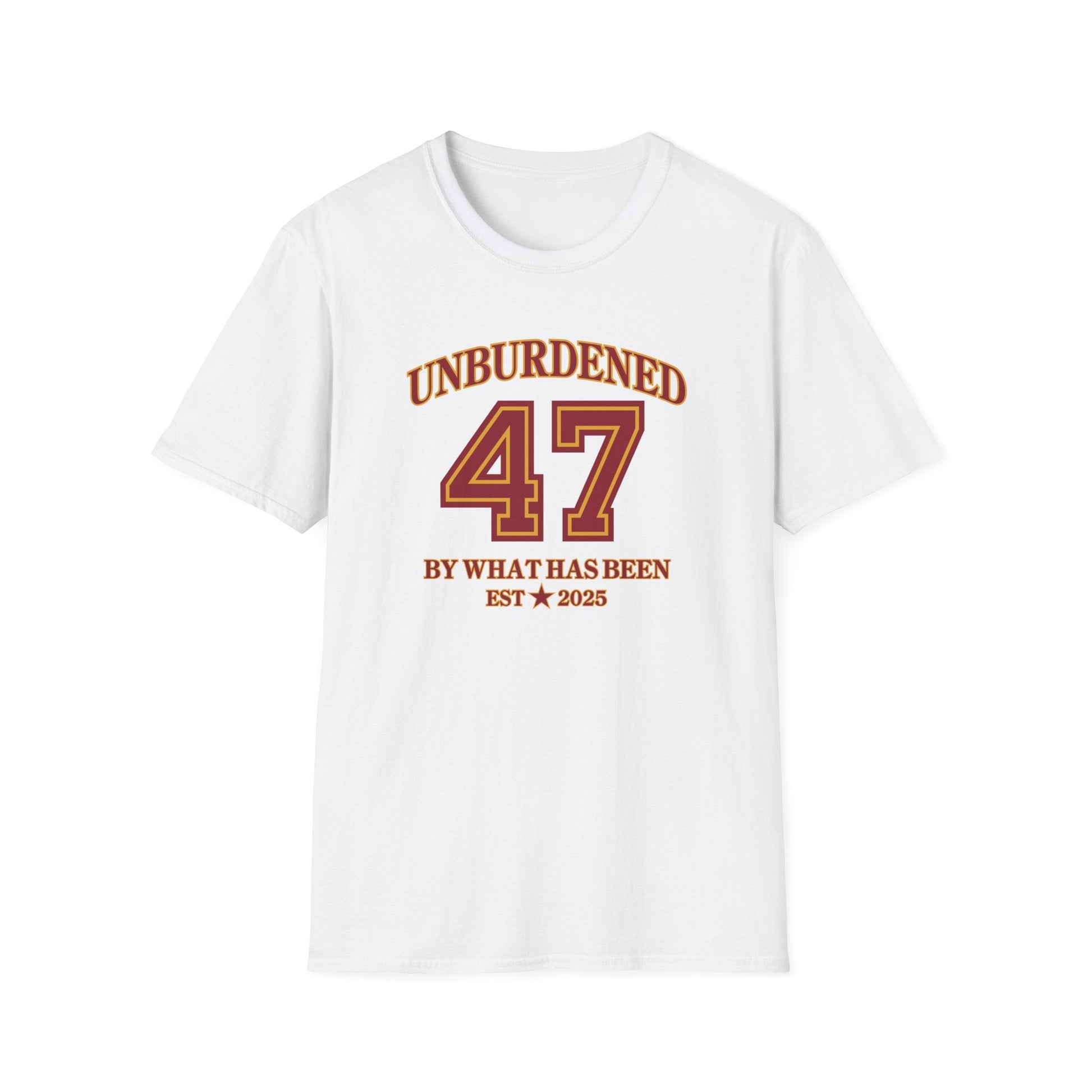 47 Unburdened by What Has Been T-Shirt - PatriotDepot.com