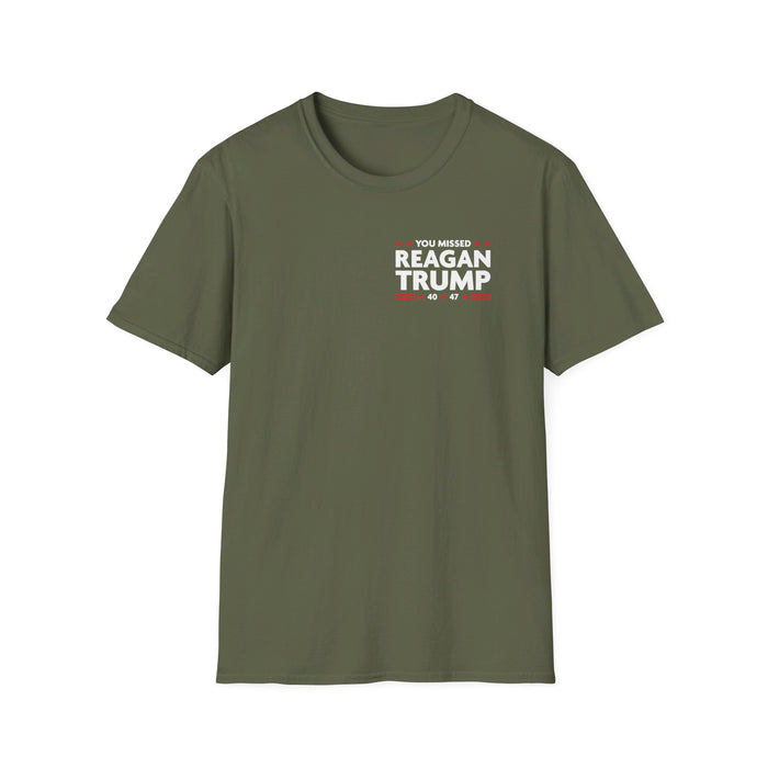 You Missed Reagan Trump T-Shirt (Front & Back Design)