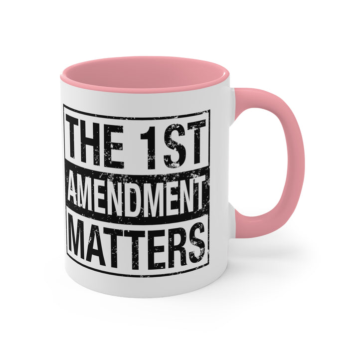 The 1st Amendment Matters Mug (3 colors, 2 sizes)