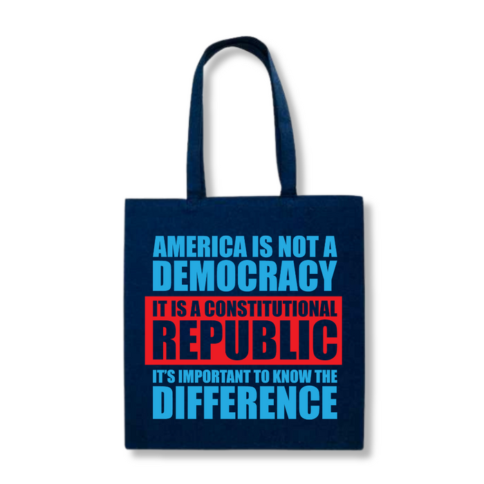 America is Not a Democracy Tote Bag (3 Colors)